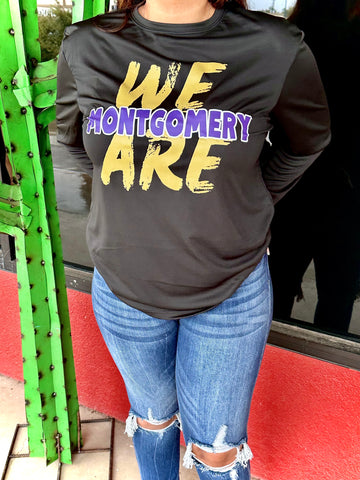 We Are Montgomery Dri Fit Longsleeve