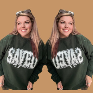 Saved by Grace sweatshirt